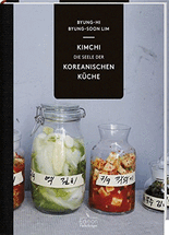 Kimchi :die seele der Koreanischen küche