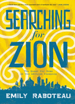 Searching for Zion :the quest for home in the Africa diaspora