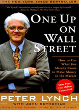 One up on Wall Street :how to use what you already know to make money in the market