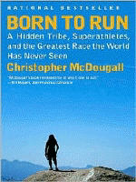 Born to run :A hidden tribe, superathletes, and the greatest race the world has never seen