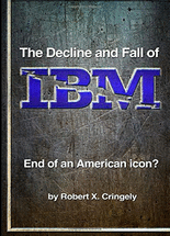 (The decline and fall of) IBM :end of an American icon?