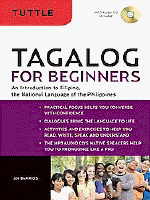Tagalog for beginners :an introduction to Filipino, the national language of the Philippines