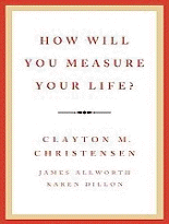 How will you measure your life?