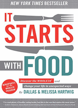 It starts with food :discover the whole 30 and change your life in unexpected way