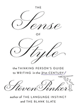 (The) Sense of style :The thinking person's guide to writing in the 21st century