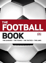(The)football book : the leagues, the teams, the tactics, the laws