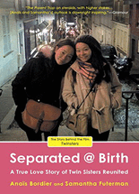 Separated @ birth :a true love story of twin sisters reunited