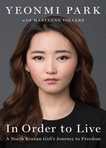 In order to live :a North Korean girl's journey to freedom