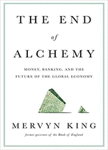 (The) end of alchemy :money, banking, and the future of the global economy