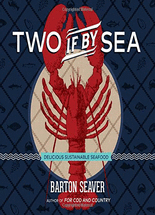 Two if by sea :delicious sustainable seafood