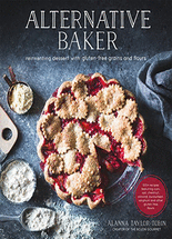 Alternative baker :reinventing dessert with gluten-free grains and flours