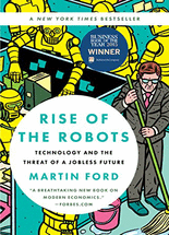 Rise of the robots :technology and the threat of a jobless future