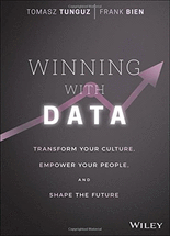 Winning with data :transform your culture, empower your people, and shape the future