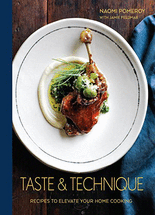 Taste & technique :recipes to elevate your home cooking