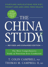 The China study :the most comprehensive study of nutrition ever conducted and the startling implications for diet, weight loss and long-term health