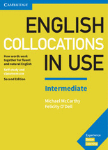 English collocations in use :how words work together for fluent and natural English: self-study and classroom use ,Intermediate