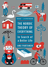 (The) Nordic theory of everything :in search of a better life