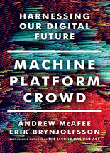 Machine, platform, crowd :harnessing our digital future