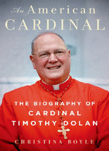 (An) American cardinal :the biography of cardinal Timothy Dolan