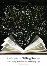 Telling stories :the craft of narrative and the writing life