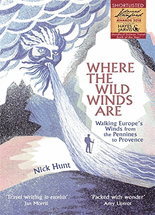 Where the wild winds are : walking Europe's winds from the Pennines to Provence