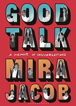 Good talk :a memoir in conversations