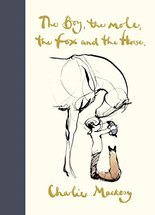(The) boy, the mole, the fox and the horse