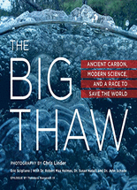 (The) big thaw :ancient carbon, modern science, and a race to save the world