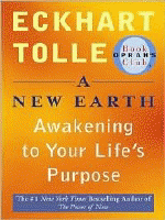 A new earth :awakening to your life's purpose