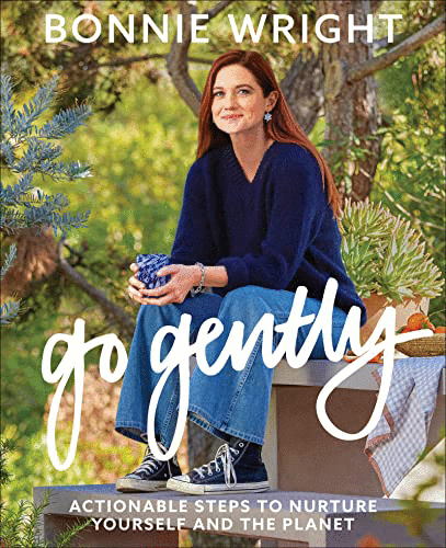 Go gently :actionable steps to nurture yourself and the planet